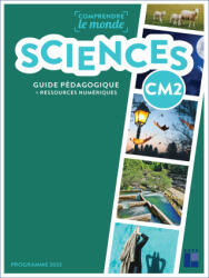 Comprendre le monde - Sciences CM2 - programme 2023 + ressources numériques - Laurence Dedieu, Michel Kluba, Ladislas Panis, Aurélie Raoul-Bellanger (2025)