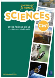 Comprendre le monde - Sciences CM1 programme 2023 - Laurence Dedieu, Michel Kluba, Ladislas Panis, Aurélie Raoul-Bellanger (2024)