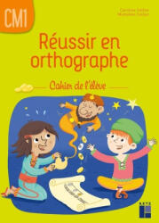 Réussir en orthographe CM1 - cahier de l'élève - Micheline Cellier, Caroline Cellier (2024)