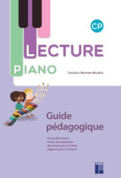 Lecture Piano CP - Guide pédagogique - Sandrine Monnier-Murariu (ISBN: 9782725642994)
