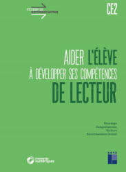 Aider l'élève à développer ses compétences de lecteur CE2 + Téléchargement - Christian Lamblin, Céline Monchoux (ISBN: 9782725640198)