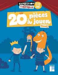 20 pièces à jouer - tome 2 - Jean-Luc Bétron, Cyrille Dehlinger, Fanny Joly, Dominique Lanni, Virginie Peaud, Isabelle Renard, Suzanne Rominger (2020)