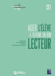 Aider l'élève à devenir un bon lecteur CE1 + téléchargement - Christian Lamblin, Céline Monchoux (ISBN: 9782725638690)