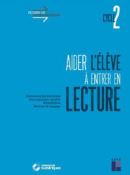 Aider l'élève à entrer en lecture cycle 2 + téléchargement - Eric Truskolaski (2020)