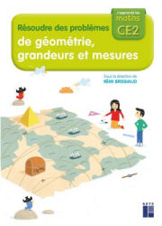 Cahier Résoudre des problèmes de géométrie, grandeurs et mesures CE2 - Rémi Brissiaud, Ernest Robert (ISBN: 9782725637204)
