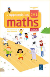 J'apprends les maths CM1 Manuel + Cahier - Rémi Brissiaud, André Ouzoulias, Pierre Clerc, François Lelièvre, Luc Tiennot (ISBN: 9782725635262)