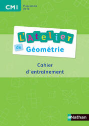 Ateliers de géométrie - Cahier de l'élève CM1 - Éric Battut, Daniel Bensimhon (2016)