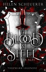 Blood & Steel - Vér és acél (ISBN: 9786156407535)