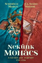 Nekünk Mohács (ISBN: 9789634267669)