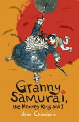 Granny Samurai, the Monkey King and I (ISBN: 9781406340969)
