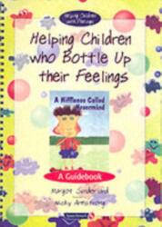 Helping Children Who Bottle Up Their Feelings (ISBN: 9780863884573)