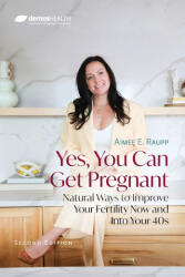 Yes, You Can Get Pregnant - Aimee E. Raupp (ISBN: 9780826181985)