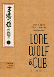Lone Wolf and Cub Deluxe Edition Volume 3 - Goseki Kojima, Dana Lewis (ISBN: 9781506747637)
