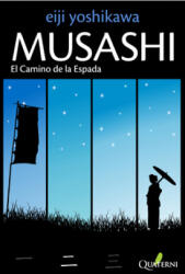 Musashi : el camino de la espada - Eiji Yoshikawa, Jordi Fibla (ISBN: 9788493700959)