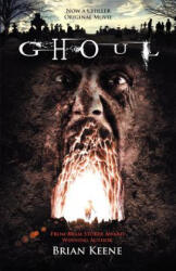 Brian Keene - Ghoul - Brian Keene (ISBN: 9781936383733)