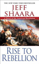Rise to Rebellion - Jeff Shaara (ISBN: 9780345452061)