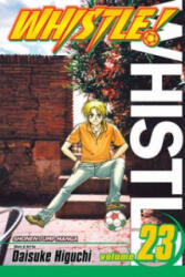 Whistle! , Vol. 23 - Daisuke Higuchi (ISBN: 9781421524467)