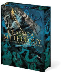 Classical Mythology - F. Storr, V C Turnbull, H P Maskell, Guy E Lloyd, M M Bird, Hope Moncrieff, Thomas Bulfinch (ISBN: 9781398873841)