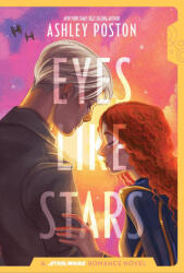 Star Wars: Eyes Like Stars - POSTON ASHLEY (ISBN: 9780736448581)