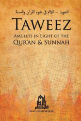 Taweez: Amulets in Light of the Quran and Sunnah - Fahd Al-Suhaymi (ISBN: 9781978110526)