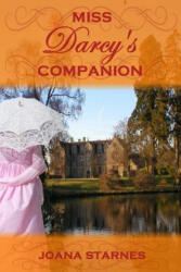 Miss Darcy's Companion - Joana Starnes (ISBN: 9781532992216)