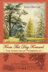 From This Day Forward - Joana Starnes, Unknown Artist (ISBN: 9781483985831)