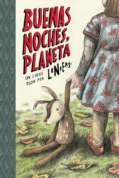 BUENAS NOCHES, PLANETA - Liniers (ISBN: 9781943145195)