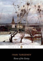 Home of the Gentry - Ivan Turgenev (ISBN: 9780140442243)
