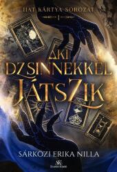 Aki dzsinnekkel játszik (ISBN: 9786156781116)