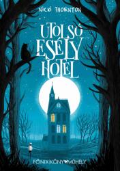 Utolsó Esély Hotel (ISBN: 9786155999758)