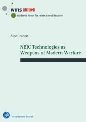 NBIC Technologies as Weapons of Modern Warfare (ISBN: 9783847434429)