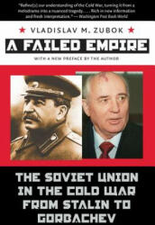Failed Empire - Vladislav M. Zubok (ISBN: 9780807859582)