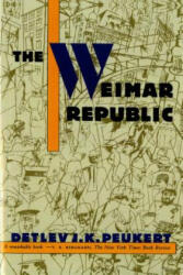 WEIMAR REPUBLIC THE CRISIS OF CLASSICA - Detlev J. K. Peukert, Peukert (ISBN: 9780809015566)