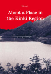 About a Place in the Kinki Region (ISBN: 9783759330130)