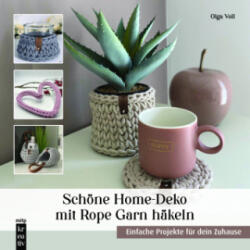 Schöne Home-Deko mit Rope Garn häkeln - Olga Voll (ISBN: 9783747509067)