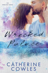 Wrecked Palace - Catherine Cowles (ISBN: 9781951936983)