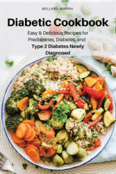 Diabetic Cookbook - Willard Marsh (ISBN: 9781803619583)