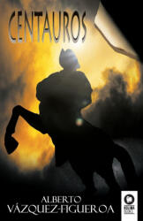 Centauros - Alberto Vázquez-Figueroa (ISBN: 9788418263224)