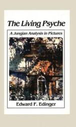 Living Psyche - Edward F. Edinger (ISBN: 9781888602883)
