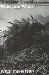 Pictures from Brueghel - William Carlos Williams (ISBN: 9780811202343)