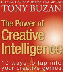 Power of Creative Intelligence - Tony Buzan (ISBN: 9780722540503)