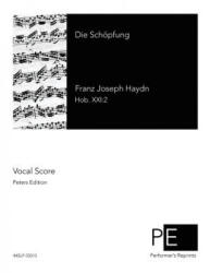 Die Schöpfung - Franz Joseph Haydn (ISBN: 9781508831983)