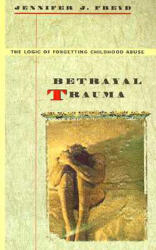 Betrayal Trauma - Jennifer J. Freyd (1998)