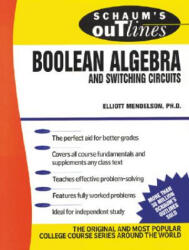 Schaum's Outline of Boolean Algebra and Switching Circuits - Elliott Mendelson (ISBN: 9780070414600)