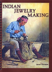 INDIAN JEWELRY MAKING - O. T. Branson (2006)