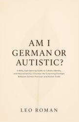 Am I German or Autistic? - LEO ROMAN (2026)