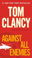 Against All Enemies - Tom Clancy, Peter Telep (ISBN: 9780425246061)