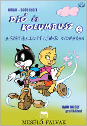 Dió és Kolumbusz - A széthullott címer nyomában (ISBN: 9786151132258)