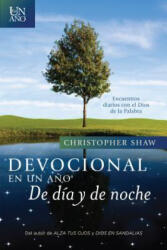 Devocional en un ańo--De día y de noche/ Devotional in a year - Day and night - Christopher Shaw (ISBN: 9781414399676)