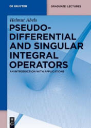Pseudodifferential and Singular Integral Operators - Helmut Abels (ISBN: 9783110250305)